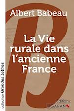 La vie rurale dans l'ancienne France (grands caractères)