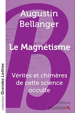 Le Magnétisme (grands caractères)