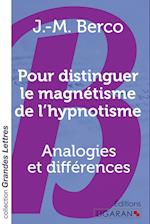 Pour distinguer le magnétisme de l'hypnotisme (grands caractères)