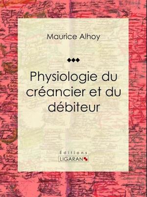 Physiologie du créancier et du débiteur