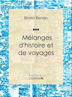 Mélanges d''histoire et de voyages