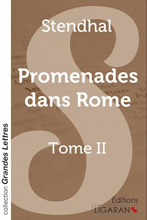 Promenades dans Rome (grands caractères)