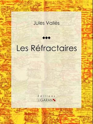 Les Réfractaires