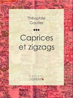 Caprices et zigzags