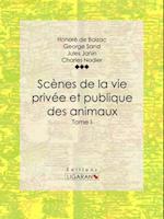 Scènes de la vie privée et publique des animaux