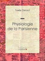 Physiologie de la Parisienne