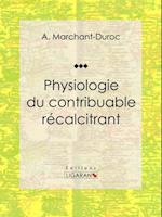 Physiologie du contribuable récalcitrant