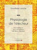 Physiologie de l''électeur