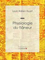 Physiologie du flâneur