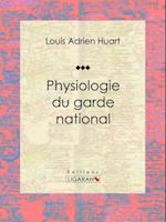 Physiologie du garde national