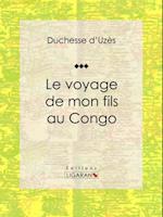 Le voyage de mon fils au Congo