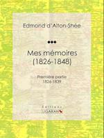 Mes mémoires (1826-1848)