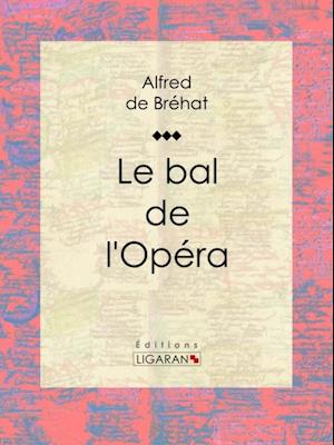 Le bal de l''Opéra