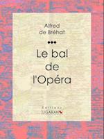 Le bal de l''Opéra