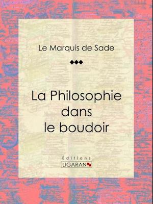 La Philosophie dans le boudoir