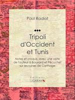 Tripoli d''Occident et Tunis