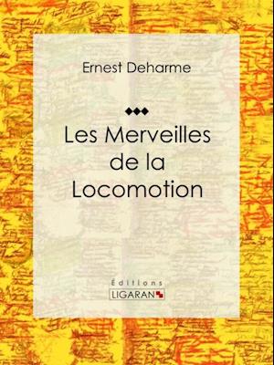 Les Merveilles de la locomotion