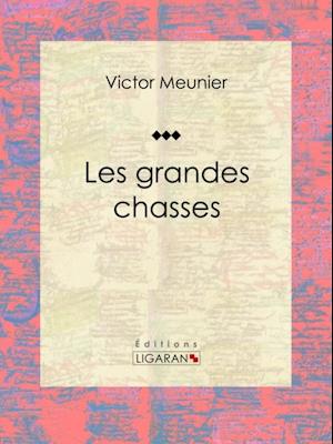 Les grandes chasses