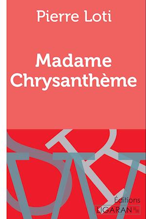 Madame Chrysanthème