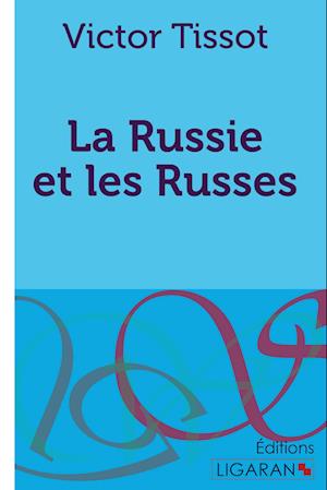 La Russie et les Russes