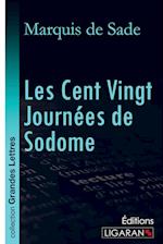 Les Cent Vingt Journées de Sodome (grands caractères)