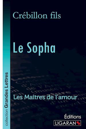 Le Sopha (grands caractères)