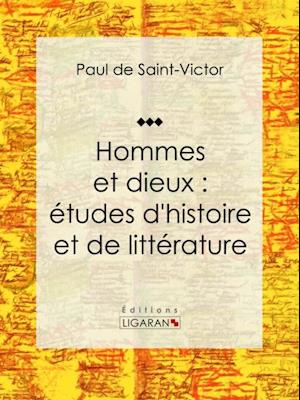 Hommes et dieux : études d''histoire et de littérature