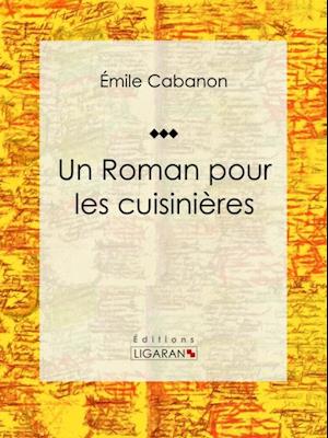 Un Roman pour les cuisinières