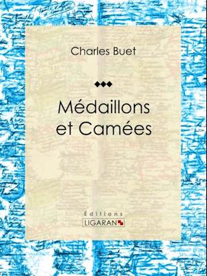 Médaillons et Camées