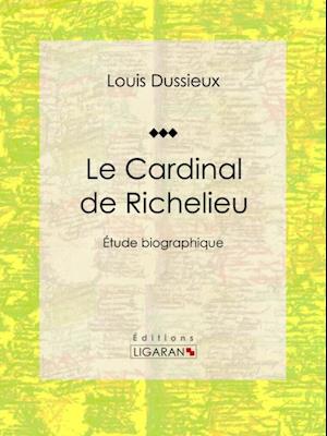 Le Cardinal de Richelieu