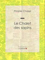 Le Chalet des sapins