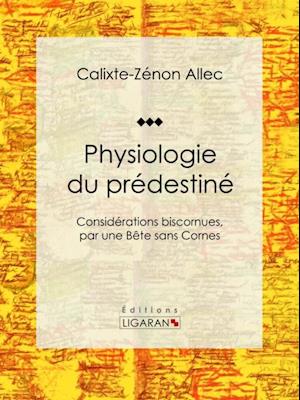 Physiologie du prédestiné