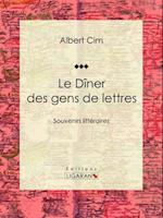 Le dîner des gens de lettres