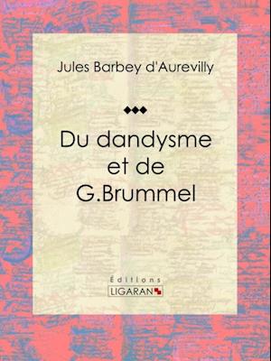 Du dandysme et de G. Brummel