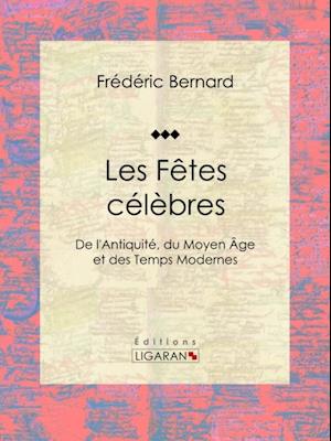 Les Fêtes célèbres