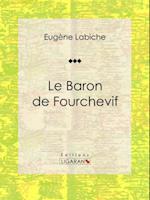 Le Baron de Fourchevif