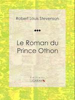 Le Roman du Prince Othon