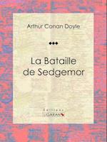 La Bataille de Sedgemor