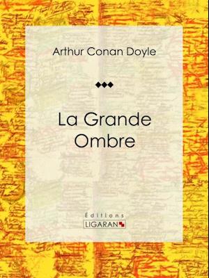 La Grande Ombre