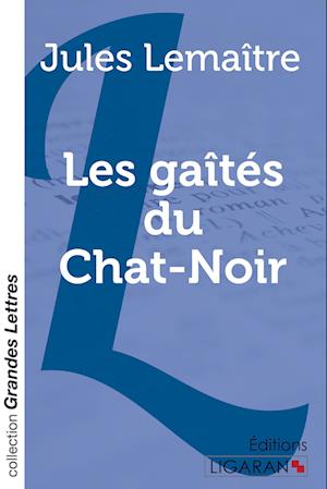 Les gaîtés du Chat-Noir (grands caractères)