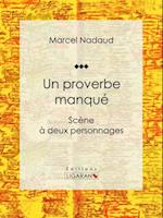 Un proverbe manqué