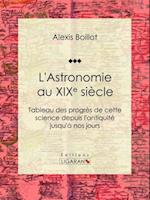 L''Astronomie au XIXe siècle