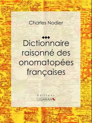 Dictionnaire raisonne des onomatopees francaises