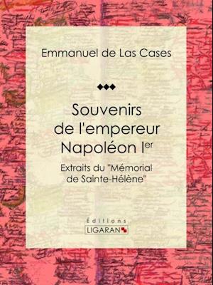 Souvenirs de l''empereur Napoléon Ier