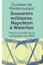 Souvenirs militaires. Napoléon à Waterloo