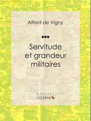 Servitude et grandeur militaires