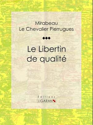 Le Libertin de qualité