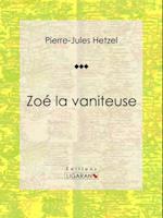 Zoé la vaniteuse