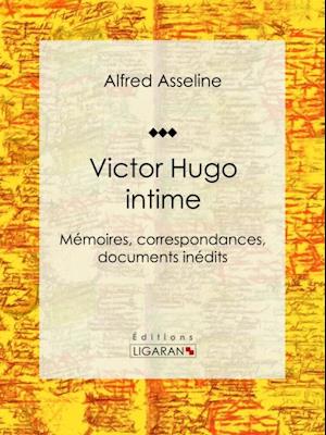 Victor Hugo intime