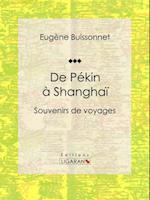 De Pékin à Shanghaï